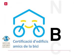 Certificaci dedificis amics de la bici 1 Certificaci