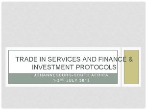 TRADE IN SERVICES AND FINANCE FINANCIAL SERVICES LIBERALISATION