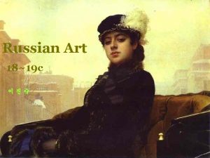 Russian Art 1819 c Russian Art 1819 c