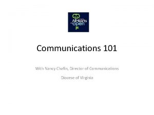 Communications 101 With Nancy Chafin Director of Communications