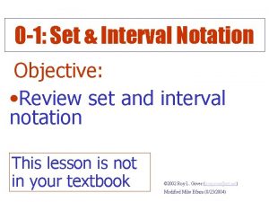 0 1 Set Interval Notation Objective Review set