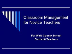 Classroom Management for Novice Teachers For Weld County