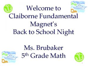 Welcome to Claiborne Fundamental Magnets Back to School