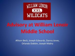 Advisory at William Lenoir Middle School Allison Beck