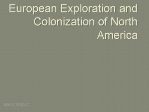 European Exploration and Colonization of North America 2012