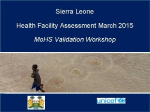 Sierra Leone Health Facility Assessment March 2015 Mo