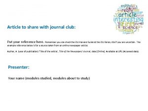 Article to share with journal club Put your