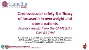 Cardiovascular safety efficacy of lorcaserin in overweight and