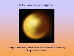 R Coronae Borealis stjerner Birger Andresen Trondheim Astronomiske