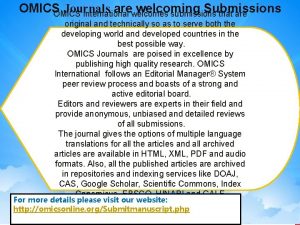 OMICS Journals arewelcomes welcoming Submissions OMICS International submissions