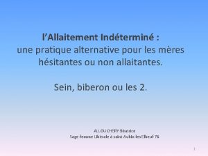 lAllaitement Indtermin une pratique alternative pour les mres