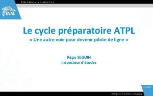 Le cycle prparatoire ATPL Une autre voie pour