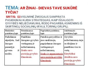 TEMA AR INAI DIEVAS TAVE SUKR TYIA SRITIS