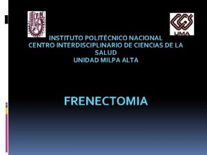 INSTITUTO POLITCNICO NACIONAL CENTRO INTERDISCIPLINARIO DE CIENCIAS DE