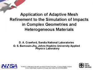 Application of Adaptive Mesh Refinement to the Simulation