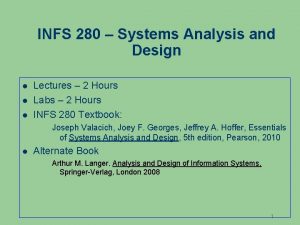 INFS 280 Systems Analysis and Design Lectures 2