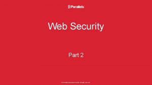 Web Security Part 2 Parallels International Gmb H