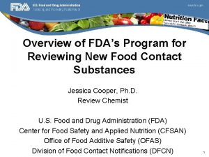 Overview of FDAs Program for Reviewing New Food
