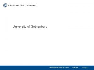 University of Gothenburg Institution enhet avdelning Namn 12292021