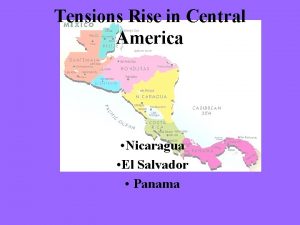 Tensions Rise in Central America Nicaragua El Salvador