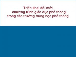 Trin khai i mi chng trnh gio dc