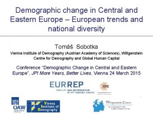 Demographic change in Central and Eastern Europe European