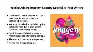 Practice Adding Imagery Sensory Details to Your Writing