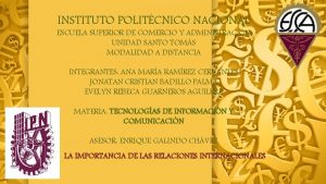 INSTITUTO POLITCNICO NACIONAL ESCUELA SUPERIOR DE COMERCIO Y