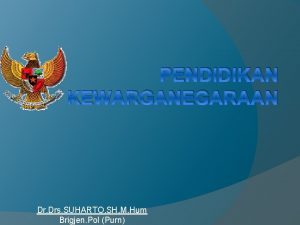 PENDIDIKAN KEWARGANEGARAAN Dr Drs SUHARTO SH M Hum