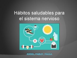 Hbitos saludables para el sistema nervioso NGEL PABLO