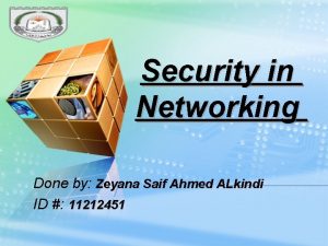 Security in Networking Done by Zeyana Saif Ahmed