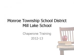Monroe Township School District Mill Lake School Chaperone