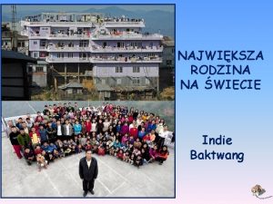 NAJWIKSZA RODZINA NA WIECIE Indie Baktwang W grskim