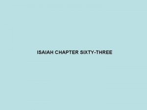 ISAIAH CHAPTER SIXTYTHREE PROPHET DATE JONAH 825 785