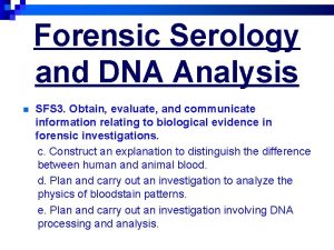 Forensic Serology and DNA Analysis n SFS 3