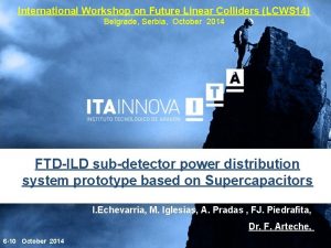 International Workshop on Future Linear Colliders LCWS 14