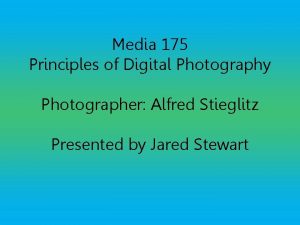 Media 175 Principles of Digital Photography Photographer Alfred