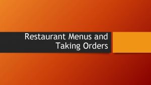 Restaurant Menus and Taking Orders Different Types of