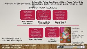 We cater for any Birthdays Hen Parties Baby