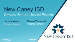 New Caney ISD Dynamic Forms in Student Records