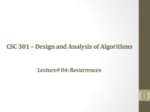 CSC 301 Design and Analysis of Algorithms Lecture