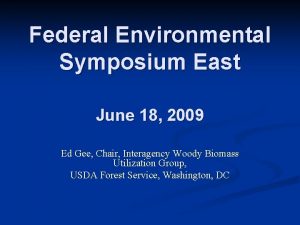 Federal Environmental Symposium East June 18 2009 Ed