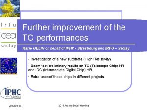 Further improvement of the TC performances Marie GELIN