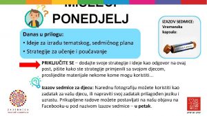 MISLEI PONEDJELJ Danas u prilogu AK Ideje za