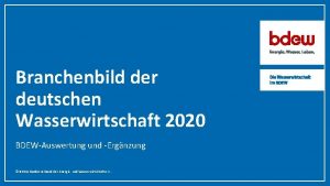 Branchenbild der deutschen Wasserwirtschaft 2020 BDEWAuswertung und Ergnzung