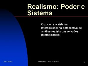 Realismo Poder e Sistema O poder e o