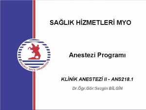 SALIK HZMETLER MYO Anestezi Program KLNK ANESTEZ II