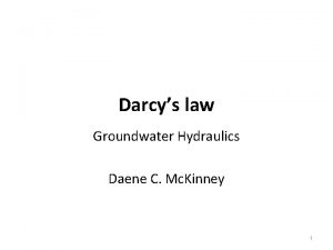 Darcys law Groundwater Hydraulics Daene C Mc Kinney