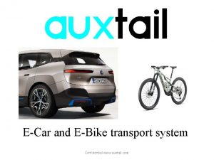 ECar and EBike transport system Confidential www auxtail