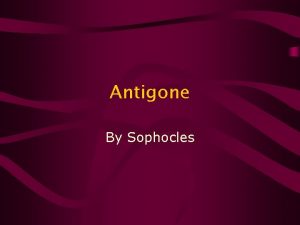Antigone By Sophocles Drama A play or drama